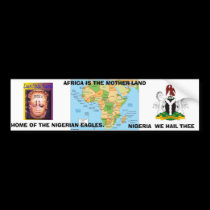 mapafrica, festac 77, Nigeriaarms21, AFRICA IS ... bumper stickers