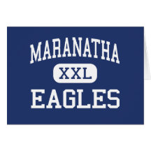 Maranatha - Eagles - High - Pasadena California Card