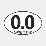 Marathon 0.0 I Don't Run Oval Sticker