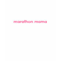 marathon mama t-shirts by kapfries marathon mama t-shirts