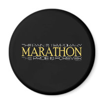Marathon - The Pride is Forever Refrigerator Magnet