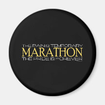 Marathon - The Pride is Forever Refrigerator Magnet