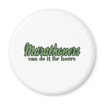 Marathoners Can Do It for Hours Refrigerator Magnet