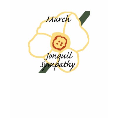 March Jonquil Sympathy shirt by marcya7