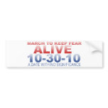 March To Keep Fear Alive Bumper Sticker