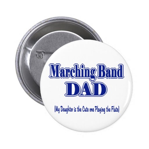Marching Band Dad/ Flute Buttons Zazzle