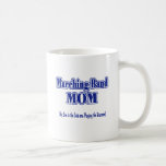 Marching Band Mom/ Bassoon Coffee Mugs