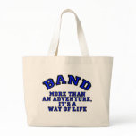 Marching Band: More Than An Adventure... Bag