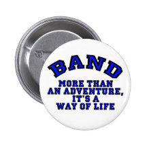 Marching Band: More Than An Adventure... Pinback Button