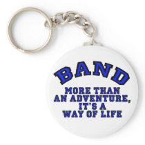 Marching Band: More Than An Adventure... Key Chains