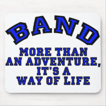 Marching Band: More Than An Adventure... Mouse Pad