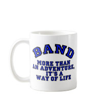 Marching Band: More Than An Adventure... Mug