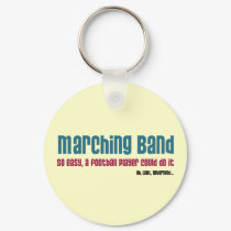 Marching Band. So Easy, keychains by musicloverdesigns Marching Band. So Easy, keychains