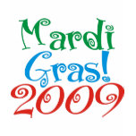 Mardi Gras 2009! T-shirt