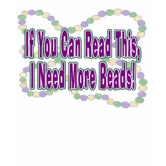 Need beads Mardi Gras t-shirt.
