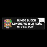 Mardi Gras Gumbo Queen View Hints please bumper stickers