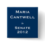 Maria Cantwell for Senate Button
