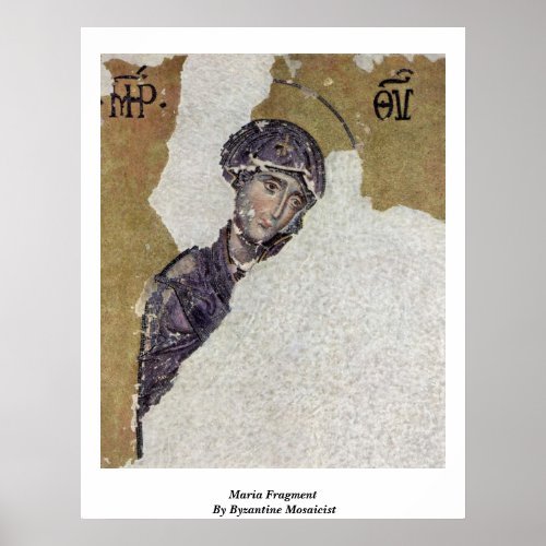 Maria Fragment By Byzantine Mosaicist Poster