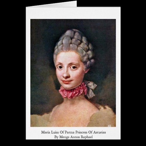 Maria Luisa Of Parma Princess Of Asturias Card