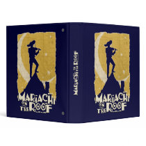 Mariachi on the Roof 3 Ring Binders