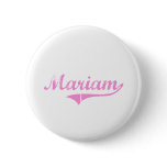 Mariam Classic Style Name Pinback Button