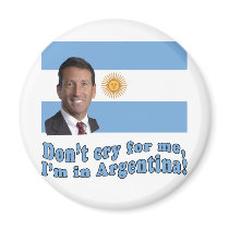 Mark Sanford  Don't Cry for Me I'm in Argentina Refrigerator Magnets