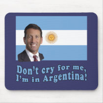 Mark Sanford  Don't Cry for Me I'm in Argentina Mouse Mat
