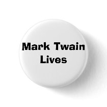 Mark Twain Lives - Customized buttons
