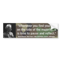 Mark Twain Pause & Reflect Quote Bumper Sticker