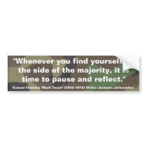 Mark Twain Pause & Reflect Quote Bumper Sticker
