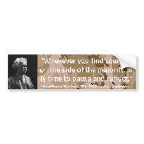 Mark Twain Pause & Reflect Quote Bumper Stickers