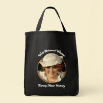 Market Bag-Well Behaved Women Rarely Make History