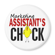 MARKETING ASSISTANT’S CHICK magnets by professiongifts MARKETING ASSISTANT’S CHICK magnets