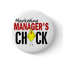 MARKETING MANAGER’S CHICK buttons by professiongifts MARKETING MANAGER’S CHICK buttons