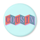 Marquee Cousin Round Magnet