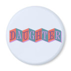 Marquee Daughter Round Magnet
