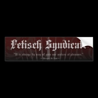 Marquis De Sade Quote BUmper Sticker