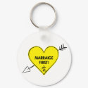 Marraige First! keychains by poet480 Marraige First! keychains