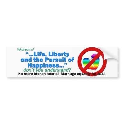 Marriage Equality - Life Liberty Happiness Bumper Sticker by liberallatina