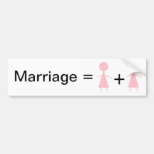 Marriage equals woman plus woman bumper sticker