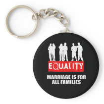 MARRIAGE IS FOR ALL FAMILIES KEYCHAINS