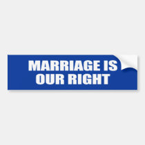 MARRIAGE IS OUR RIGHT - .png bumper stickers