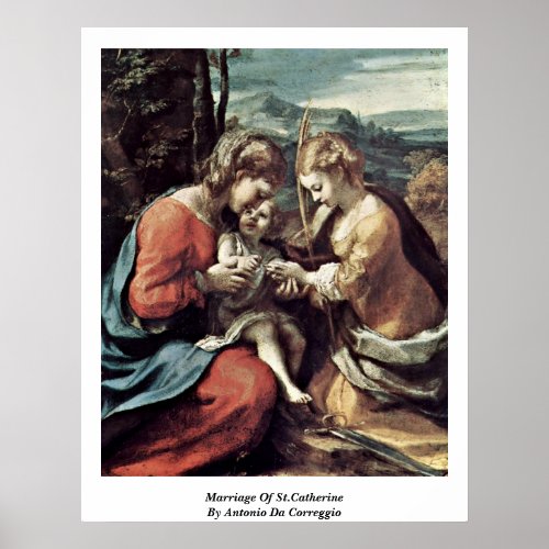 Marriage Of St.Catherine By Antonio Da Correggio Poster