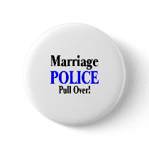 Marriage Police Pull Over buttons by CelebrationZazzle Marriage Police Pull Over buttons