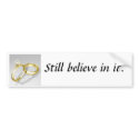 Marriage/Still believe bumper sticker bumper stickers