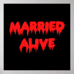 Married Alive Print