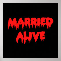 Married Alive Print