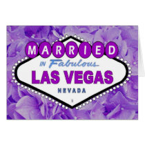Married In Fabulous Las Vegas Lilac Flower Backgro cards by vegasdusoleil Married In Fabulous Las Vegas Lilac Flower Backgro cards
