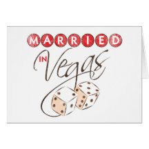 Married in Vegas Greeting Card