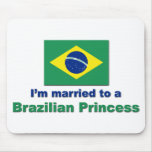 Married to a Brazilian Princess Mouse Pads